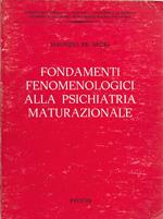 Fondamenti fenomenologici alla psichiatria maturazionale