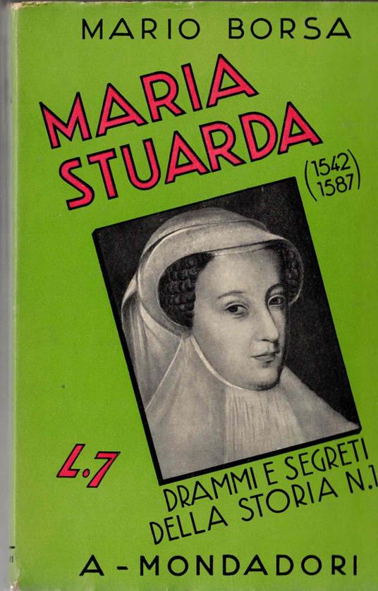 Maria Stuarda (1542-1587) - Mario Borsa - copertina