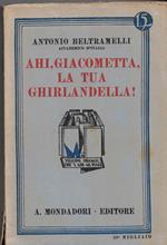 Ahi,Giacomettqa,La Tua Ghirlandella!,Antonio Beltramelli
