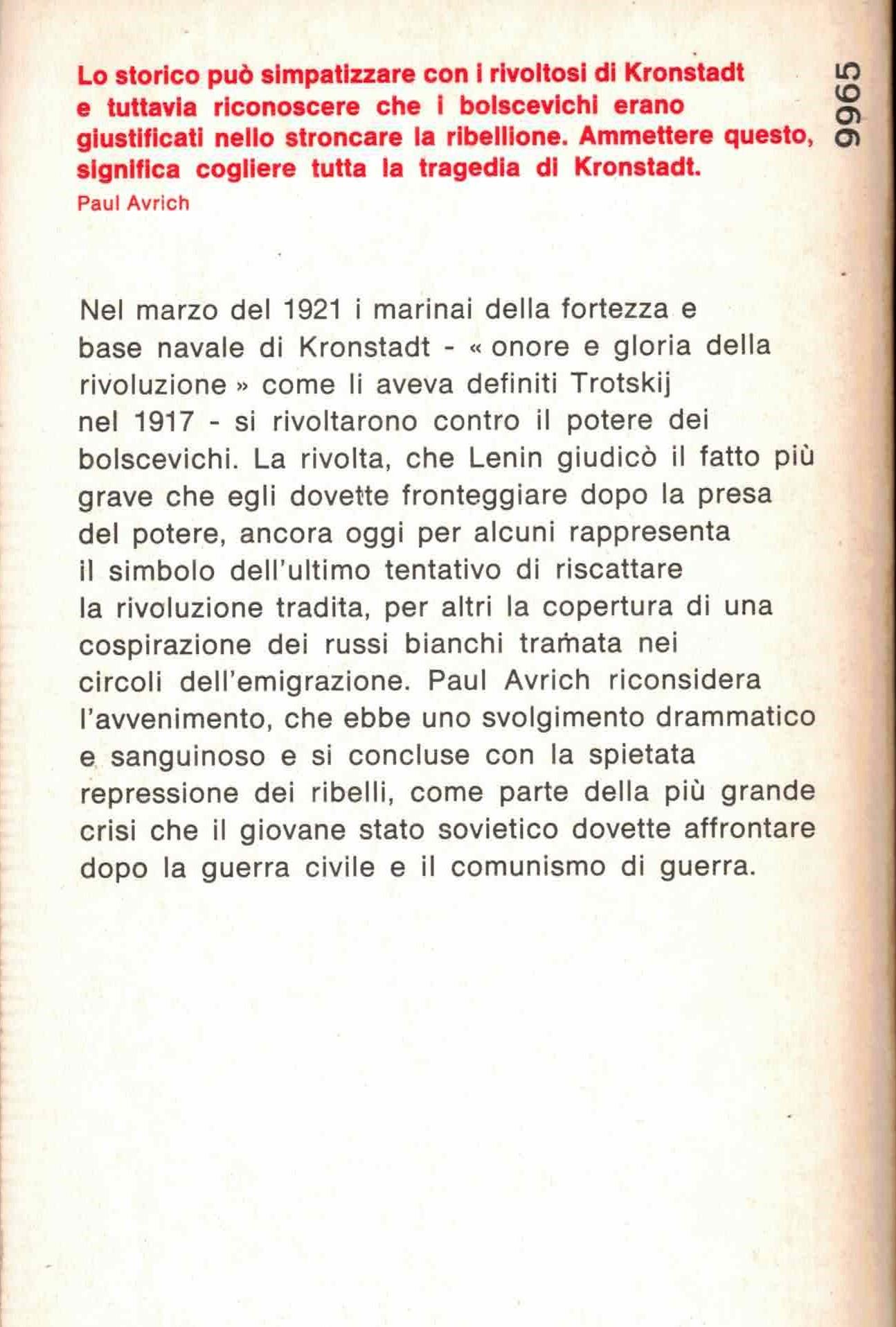 Kronstadt 1921. La sanguinosa repressione della rivolta di marinai di Kronstadt contro la dittatura bolscevica nel quadro dello sviluppo e del rafforzamento dello stato sovietico