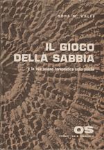 IL GIOCO DELLA SABBIA e la sua azione terapeutica sulla psiche