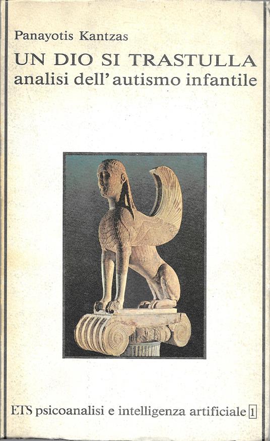 Un dio si trastulla. Analisi dell'autismo infantile - copertina