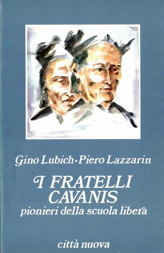 I fratelli Cavanis pionieri della scuola libera - copertina