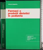 Farmaci e prodotti dietetici in pediatria