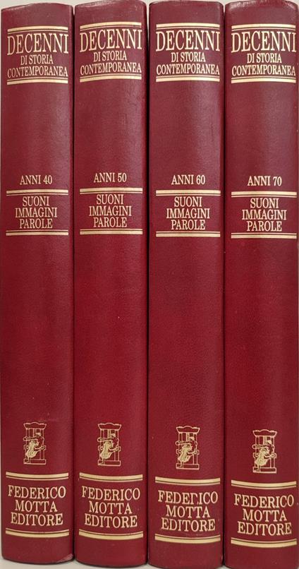 Decenni di storia contemporanea. Suoni, immagini, parole - anni 40 50 60 70 (4 voll.) - copertina