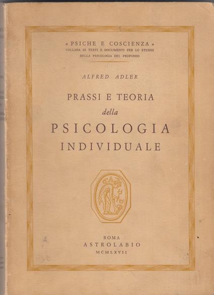 Prassi e teoria della Psicologia individuale - Alfred Adler - copertina