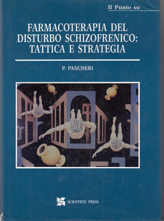 Farmacoterapia del disturbo schizofrenico: tattica e strategia - copertina