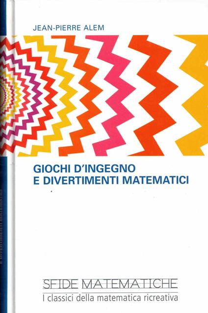 Giochi d'ingegno e divertimenti matematici - copertina