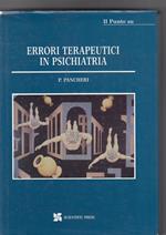 Paolo Pancheri. Il Punto su: errori terapeutici in psichiatria. VI
