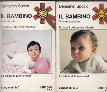 Il bambino. La bibbia di tutte le madri. Volume 1-2 - Benjamin Spock - copertina