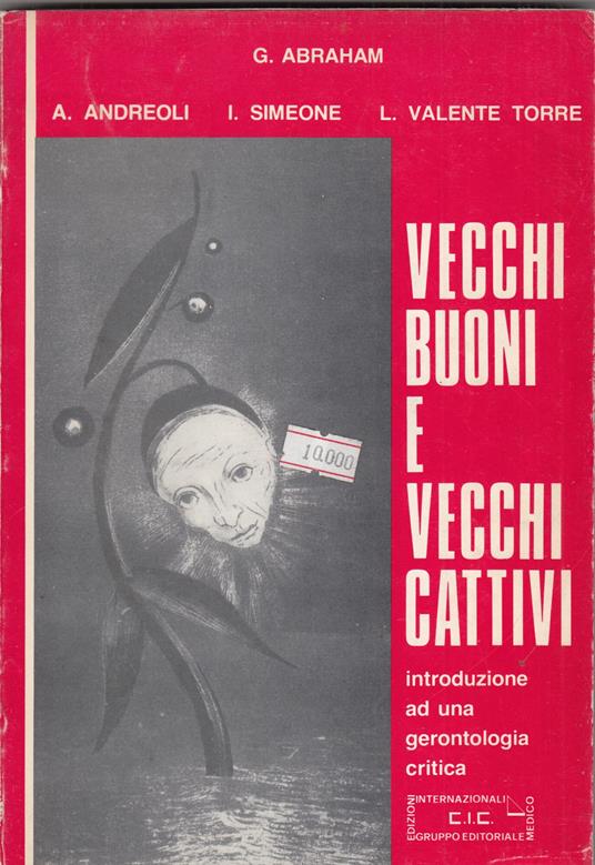 Vecchi Buoni E Vecchi Cattivi Introduzione Ad Una Gerontologia Critica - copertina