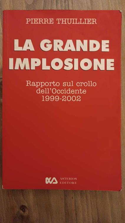 La grande implosione. Rapporto sul crollo dell'Occidente 1999-2002 - copertina