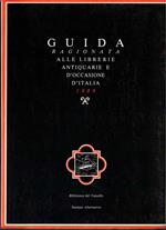 Guida ragionata alle librerie antiquarie e d'occasione d'Italia 1989. Con uno scritto di Umberto Eco