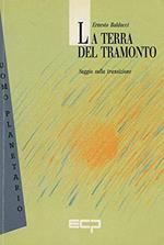 La Terra Del Tramnoto Saggio Sulla Transizione