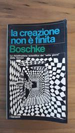 La creazione non è finita