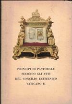 Principi Di Pastorale Secondo Gli Atti Del Concilio Ecumenico Vaticano II