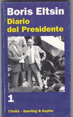 Diario del presidente. Volume primo