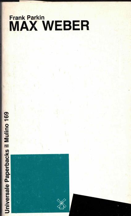 Max Weber - Frank Parkin - copertina