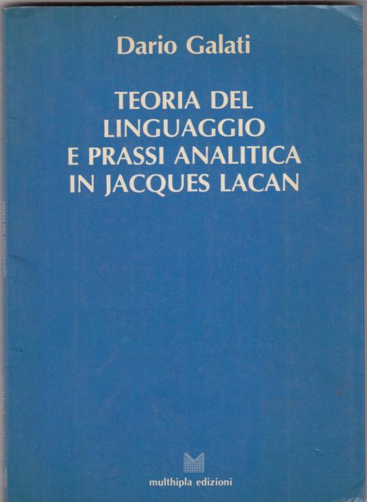Teoria del linguaggio e prassi analitica in Jacques Lacan - copertina