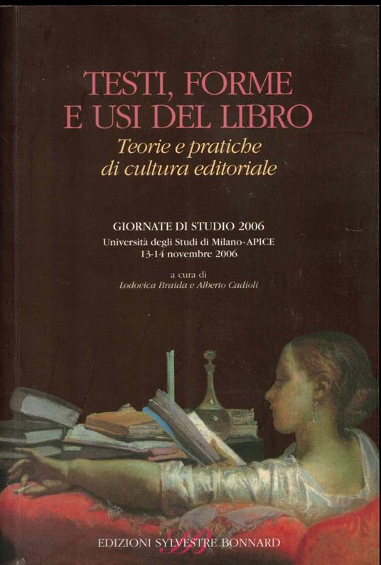 Testi, forme e usi del libro. Teorie e pratiche di cultura editoriale - copertina