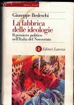 La fabbrica delle ideologie : il pensiero politico nell'Italia del Novecento