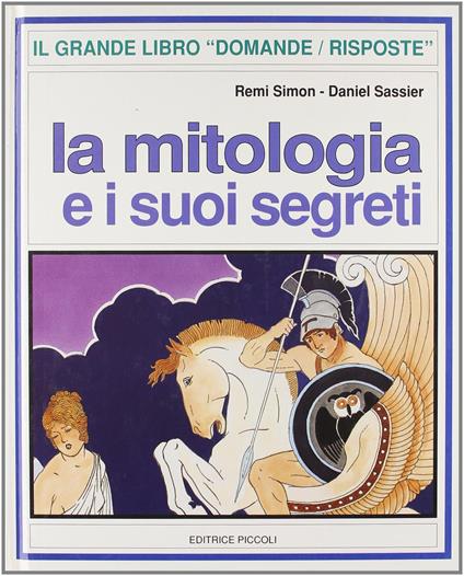 La mitologia e i suoi segreti - Remi Simon - copertina