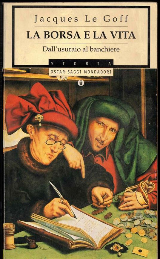 La borsa e la vita. Dall'usuraio al banchiere - Jacques Le Goff - copertina