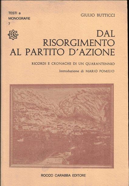 Dal Risorgimento al partito d'azione - Giulio Butticci - copertina
