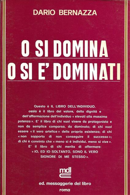 O si domina o si è dominati - Dario Bernazza - copertina