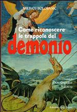 Come riconoscere le trappole del demonio
