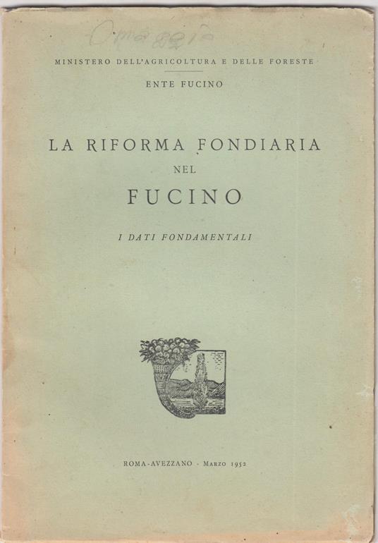 La riforma fondiaria nel fucino. I dati fondametali - copertina