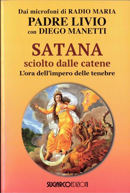 Satana sciolto dalle catene. L'ora dell'impero delle tenebre - copertina