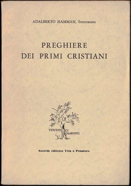 Preghiere dei primi Cristiani - Adalbert G. Hamman - copertina