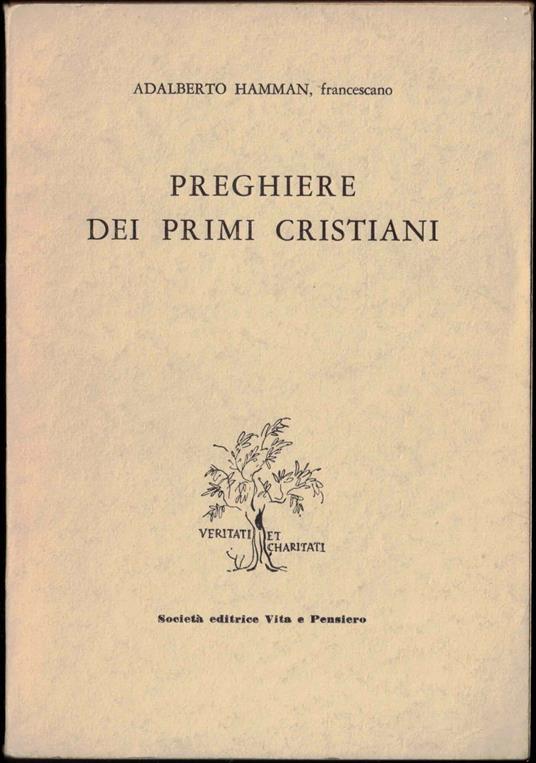 Preghiere dei primi Cristiani - Adalbert G. Hamman - copertina