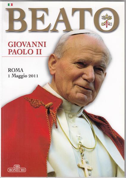 Beato Giovanni Paolo II. Roma 1 Maggio 2011 - copertina