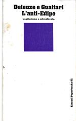 L ' ANTI - EDIPO - Capitalismo e schizofrenia -