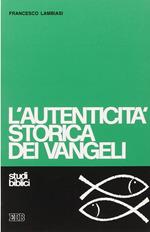 L' autenticità storica dei vangeli. Studio di criteriologia