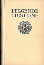 Le più belle leggende cristiane tratte da codici e antiche stampe, commentate e illustrate