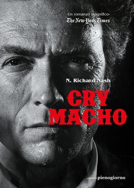 Cry Macho - N. Richard Nash - copertina