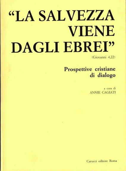 La Salvezza Viene Dagli Ebrei - Annie Cagiati - copertina