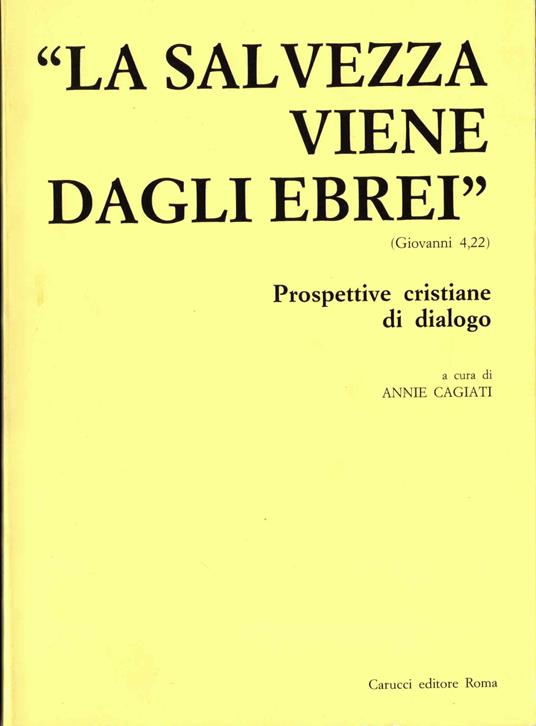 La Salvezza Viene Dagli Ebrei - Annie Cagiati - copertina