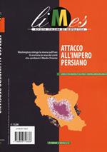 Limes. Rivista italiana di geopolitica. Attacco all'impero persiano (2018) (Vol. 7)