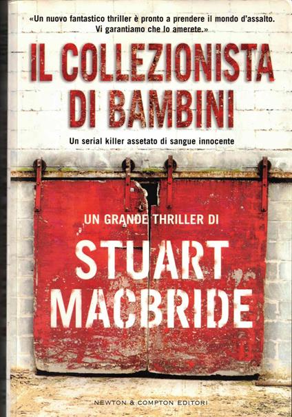 Il collezionista di bambini - Stuart MacBride - copertina
