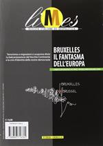 Limes. Rivista italiana di geopolitica. Bruxelles il fantasma dell'Europa (2016) (Vol. 3)