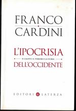 L' ipocrisia dell'Occidente. Il Califfo, il terrore e la storia