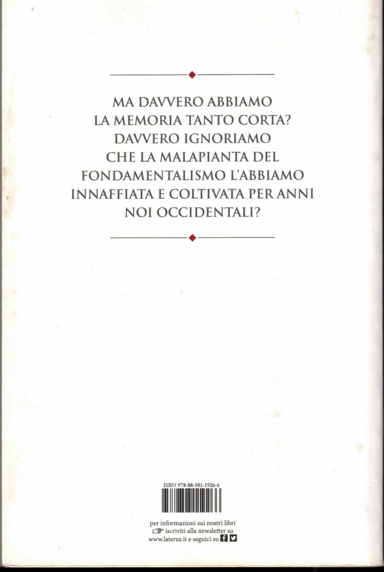 L' ipocrisia dell'Occidente. Il Califfo, il terrore e la storia
