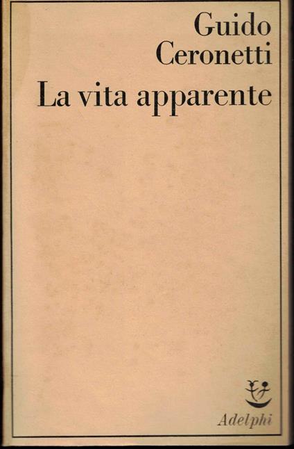 La vita apparente - Guido Ceronetti - copertina