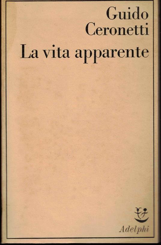 La vita apparente - Guido Ceronetti - copertina