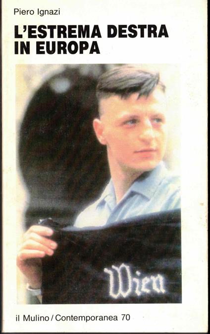 L' estrema Destra in Europa - Piero Ignazi - copertina