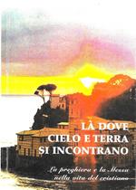 La' Dove Cielo E Terra Si Incontrano